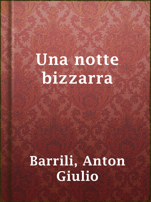 Title details for Una notte bizzarra by Anton Giulio Barrili - Wait list